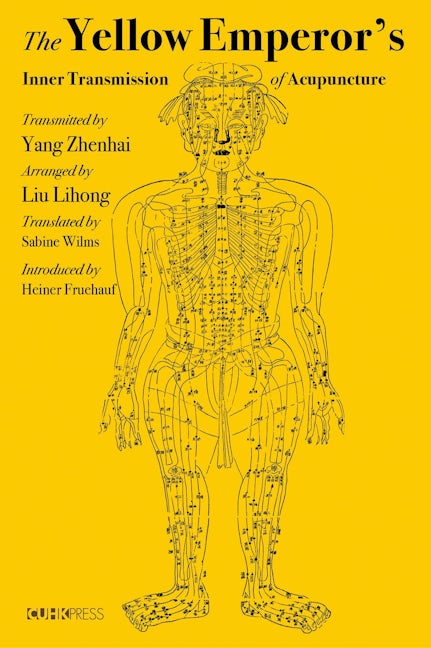 Book cover image for The Yellow Emperor’s Inner Transmission of Acupuncture ISBN: 9789882371132